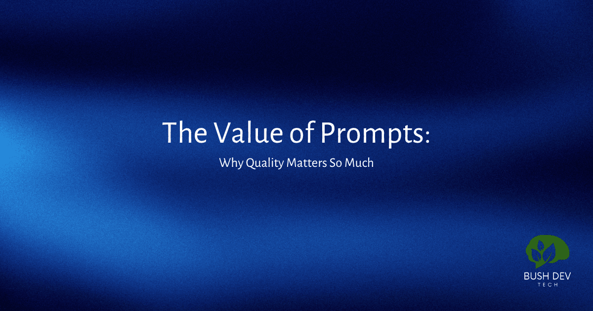 The Value of Prompts: Why Quality Matters So Much